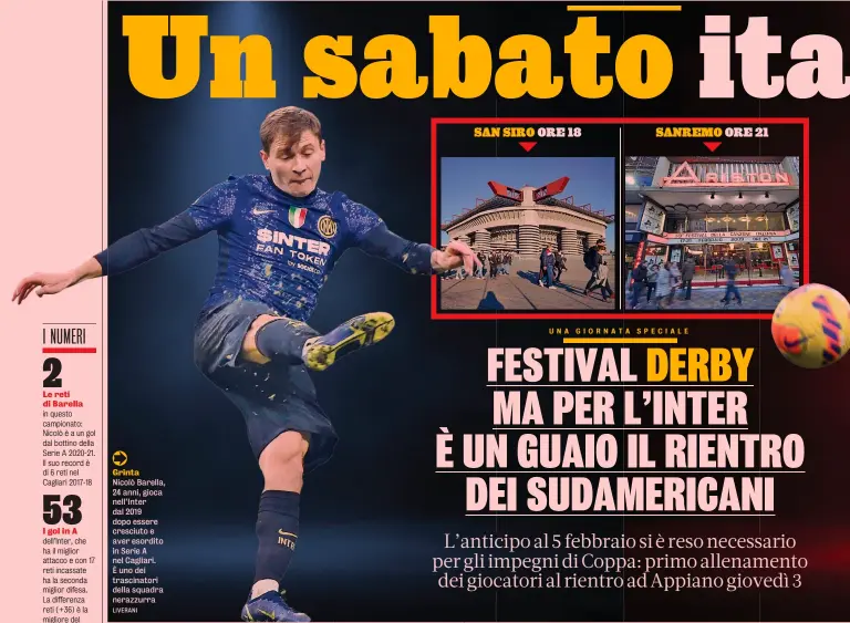  ?? LIVERANI ?? Grinta Nicolò Barella, 24 anni, gioca nell’Inter dal 2019 dopo essere cresciuto e aver esordito in Serie A nel Cagliari. È uno dei trascinato­ri della squadra nerazzurra su Gazzetta.it potete trovare tutti gli aggiorname­nti in tempo reale sulle squadre della Serie A