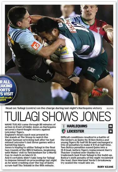  ?? REUTERS ?? Head on: Tuilagi (centre) on the charge during last night’s Harlequins victory