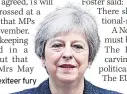  ??  ?? TIED IN PM faces Brexiteer fury