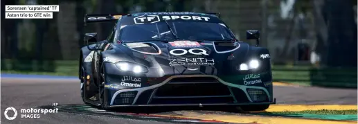  ?? ?? Sorensen ‘captained’ TF Aston trio to GTE win
JEP