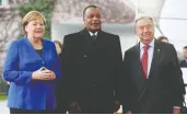  ?? ADAM BERRY / GETTY IMAGES FILES ?? Despite its petroleum riches, Congo is nearly bankrupt after years of corruption under President Denis Sassou Nguesso, centre, here with German Chancellor Angela Merkel and UN Secretary General Antonio Guterres.