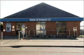  ??  ?? The Bank of Ireland branch in Rosslare Harbour.