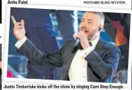  ?? PHOTO:PATRICK T. FALLON/THE NEW YORK TIMES ?? Justin Timberlake kicks off the show by singing Cant Stop Enough