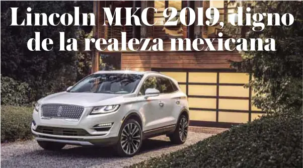  ?? |LINCOLN ?? La clase le viene de familia, pues su diseño de cuadros ópticos y parrilla se ajusta a la nueva visión de diseño de la gama de última generación.