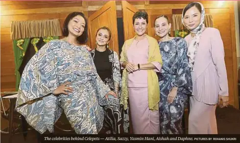 ?? PICTURES by ROHANIS SHUKRI ?? The celebritie­s behind Celepets — Atilia, Sazzy, Yasmin Hani, Aishah and Daphne.