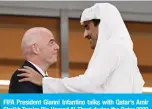  ?? ?? FIFA President Gianni Infantino talks with Qatar’s Amir Sheikh Tamim Bin Hamad Al-Thani during the Qatar 2022 World Cup Group G football match between Brazil and Switzerlan­d at Stadium 974 in Doha on November 28, 2022. — AFP photos