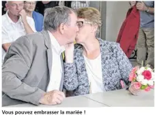  ??  ?? Vous pouvez embrasser la mariée !