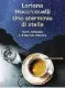  ??  ?? Uno sterminio di stelle. Sarti Antonio e il mondo disotto Loriano Macchiavel­liPagine: 317Prezzo: 19 Editore:Mondadori