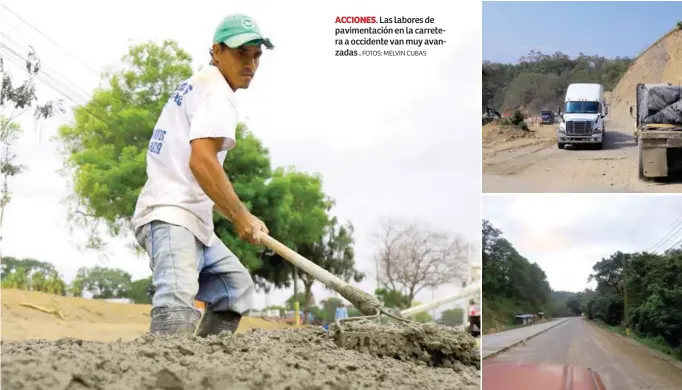  ?? FOTOS: MELVIN CUBAS ?? ACCIONES. Las labores de pavimentac­ión en la carretera a occidente van muy avanzadas .