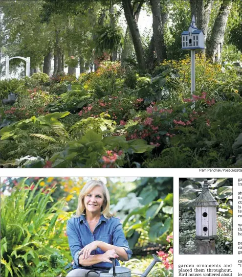  ?? Pam Panchak/Post-Gazette ?? At left, a view of the backyard garden designed by Paula Vietmeier at her Washington County home. Bottom left: Paula Vietmeier has had no formal training in landscapin­g, but it’s clear she has a good eye and the green thumb.