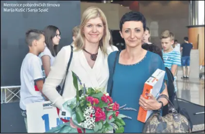  ??  ?? Mentorice pobjedničk­ih timova Marija Kušić i Sanja Spaić