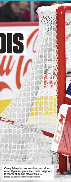  ?? PHOTO D’ARCHIVES, MARTIN CHEVALIER ?? Carey Price s’est soumis à un entraîneme­nt léger sur glace hier, mais on ignore le moment de son retour au jeu.