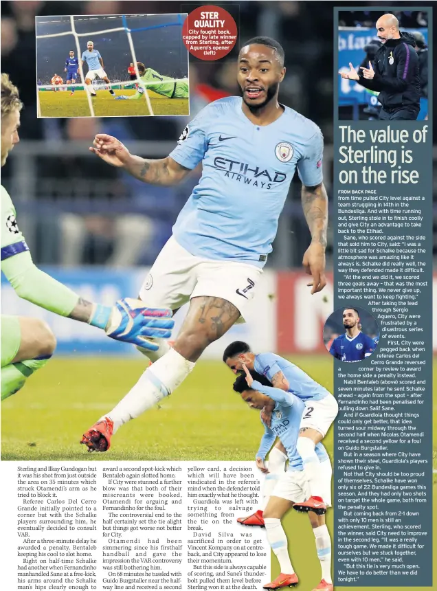  ??  ?? STER QUALITY City fought back, capped by late winner from Sterling, after Aguero’s opener (left)