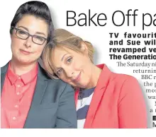  ??  ?? EXCITED Mel & Sue