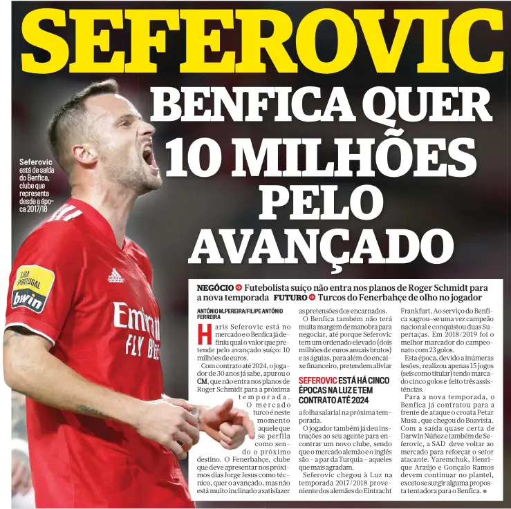  ?? ?? Seferovic está de saída do Benfica, clube que representa desde a época 2017/18