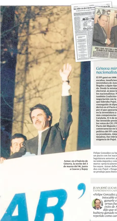  ?? LUIS RAMIREZ ?? Aznar, en el balcón de Génova, la noche del 3 de marzo del 96, junto a Cascos y Rajoy