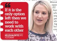  ??  ?? RISK Helen Mcentee