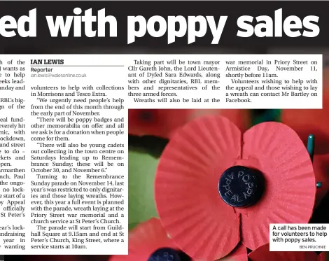  ?? BEN PRUCHNIE ?? A call has been made for volunteers to help with poppy sales.