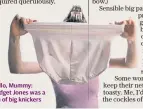  ??  ?? Hello, Mummy: Bridget Jones was a fan of big knickers