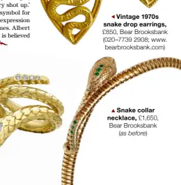  ?? ?? Snake collar necklace, £1,650, Bear Brooksbank (as before)