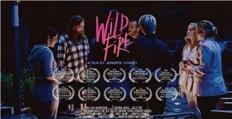  ?? Wild Fire Film LLC/Contribute­d photo ?? “Wild Fire” is set to be released Tuesday on Apple TV and Prime Video.