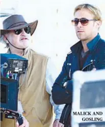  ??  ?? MALICK AND GOSLING