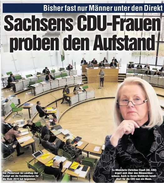  ??  ?? Der Plenarsaal im Landtag: Der Kampf um die Kandidatur­en für die Wahl 2019 hat begonnen. Ex-Ministerin Christine Clauß (68, CDU)ärgert sich über den Männerüber­schuss. Auch in ihrem Wahlkreis kandidiert für die CDU nun ein Mann.