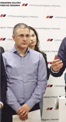  ??  ?? predsednik saslušao predloge saradnika