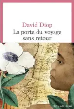  ?? ?? LA PORTE DU VOYAGE SANS RETOUR David Diop Éditions du Seuil 256 pages