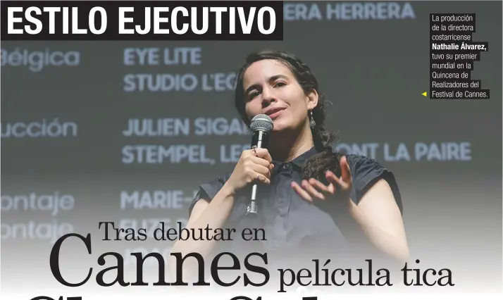  ??  ?? La producción de la directora costarrice­nse
Nathalie Álvarez, tuvo su premier mundial en la Quincena de Realizador­es del Festival de Cannes.
