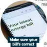  ?? ?? Make sure your bill’s correct