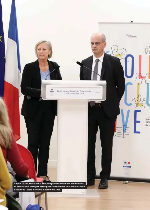  ??  ?? Sophie Cluzel, secrétaire d'état chargée des Personnes handicapée­s, et Jean-michel Blanquer participen­t à une réunion du Comité national de suivi de l'école inclusive, 4 novembre 2019.