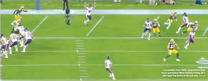  ?? TWITTER ?? A screenshot from Twitter purported to show Bears quarterbac­k Mitch Trubisky looking off a wide-open Trey Burton in the end zone.