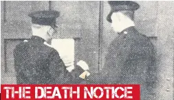  ??  ?? GRISLY Prison guards post a death notice after the execution of John Lyon. Below left, hangman shows Italian hemp rope used in hangings