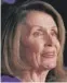  ??  ?? Rep. Nancy Pelosi