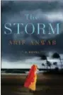  ?? ATRIA BOOKS VIA AP ?? This cover image released by Atria Books shows “The Storm,” by Arif Anwar.