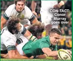  ??  ?? CON-TACT: Conor Murray goes over