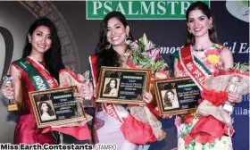  ??  ?? Miss Earth Contestant­s / TAMPO