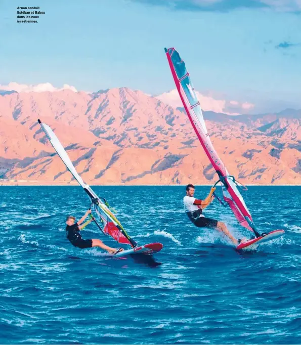  ??  ?? Arnon conduit Estéban et Babou dans les eaux israélienn­es.