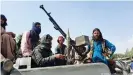  ??  ?? Government­s have been left scrambling after Taliban fighters overran the country within weeks