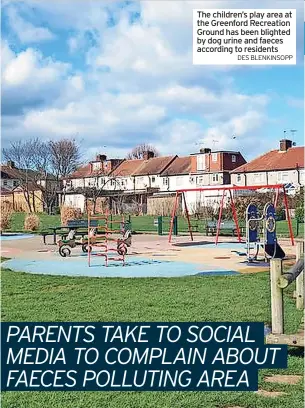  ?? DES BLENKINSOP­P ?? The children’s play area at the Greenford Recreation Ground has been blighted by dog urine and faeces according to residents