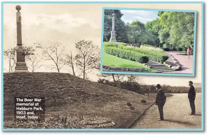  ??  ?? The Boer War memorial at Hebburn Park, 1903 and, inset, today