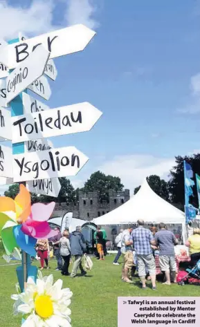  ??  ?? &gt; Tafwyl is an annual festival establishe­d by Menter Caerydd to celebrate the Welsh language in Cardiff