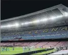  ?? FOTO: EFE ?? Habrá conciertos en el Camp Nou