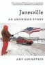  ?? SIMON & SCHUSTER ?? Janesville: An American Story. By Amy Goldstein. Simon & Schuster. 368 pages. $27.