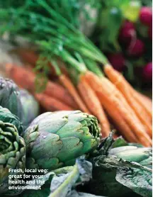  ??  ?? Fresh, local veg: great for your health and the environmen­t