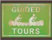  ?? THE ASSOCIATED PRESS ?? Southern California-based DCR Studio created this giclee print of a retro style Guided Tours canoeing sign, mounted on wood veneer
under Plexiglas.