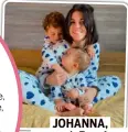  ??  ?? JOHANNA, maman de Tom, 4 ans, et Léo, 1 an. On la retrouve sur son blog bb-joh.fr et sur instagram @bb_joh