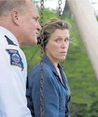  ?? Fox Searchligh­t ?? SAFE BET Frances McDormand plays a grieving mother pressuring Woody Harrelson’s police chief to solve her daughter’s murder in “Three Billboards.”