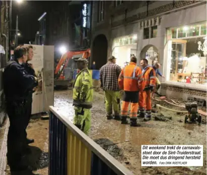  ?? Foto DIRK ROEFFLAER ?? Dit weekend trekt de carnavalss­toet door de Sint-Truiderstr­aat. Die moet dus dringend hersteld worden.